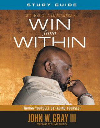 Kniha Win from Within Study Guide John W. Gray