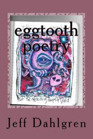 Könyv eggtooth poetry: Gumballs in Places Mr Jeff Dahlgren