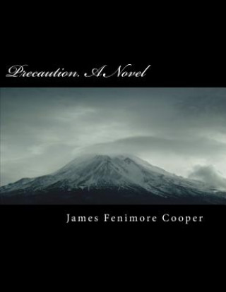 Knjiga Precaution. a Novel James Fenimore Cooper