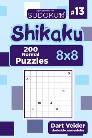 Kniha Sudoku Shikaku - 200 Normal Puzzles 8x8 (Volume 13) Dart Veider