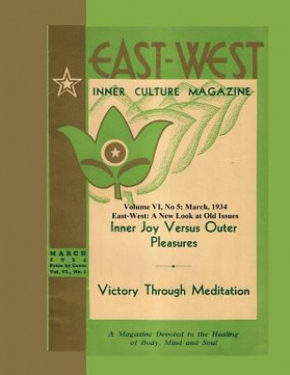 Könyv Volume VI No. 5: March, 1934: East-West: A New Look at Old Issues Donald Castellano-Hoyt