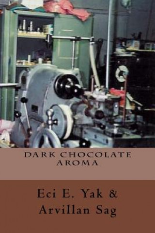 Knjiga Dark Chocolate Aroma Eci E Yak