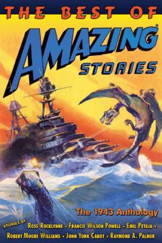 Kniha The Best of Amazing Stories: the 1943 Anthology Raymond a Palmer