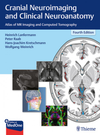 Книга Cranial Neuroimaging and Clinical Neuroanatomy Heinrich Lanfermann