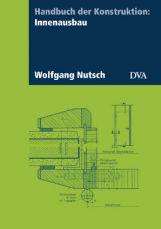 Könyv Handbuch der Konstruktion: Innenausbau Wolfgang Nutsch