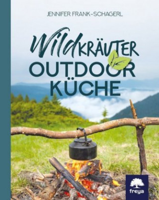Книга Wildkräuter-Outdoorküche Jennifer Frank-Schagerl