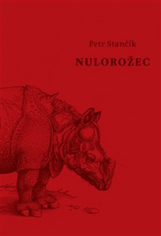 Kniha Nulorožec Petr Stančík