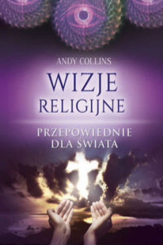 Kniha Wizje religijne Przepowiednie dla świata Collins Andy