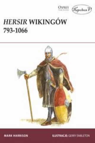 Knjiga Hersir wikingów 793-1066 Harrison Mark