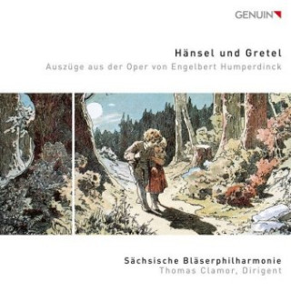 Hanganyagok Hänsel und Gretel, 1 Audio-CD Engelbert Humperdinck