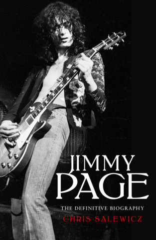 Book Jimmy Page: The Definitive Biography CHRIS SALEWICZ
