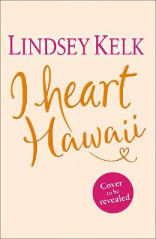 Carte I Heart Hawaii Lindsey Kelk