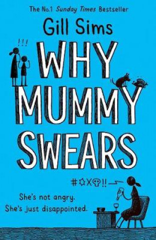 Book Why Mummy Swears Gill Sims