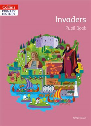 Kniha Invaders Pupil Book Alf Wilkinson