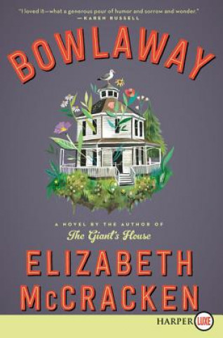 Carte Bowlaway Elizabeth McCracken