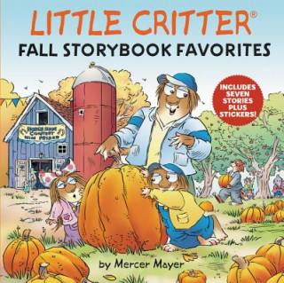 Könyv Little Critter Fall Storybook Favorites MAYER  MERCER