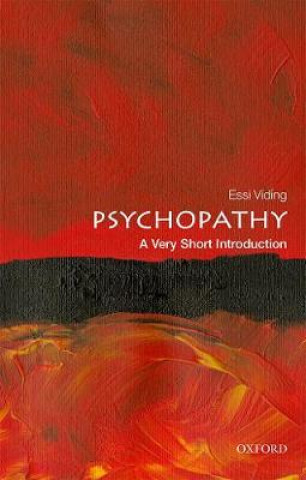 Könyv Psychopathy: A Very Short Introduction Essi (Professor of Developmental Psychology University College London) Viding