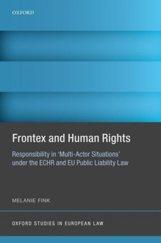 Kniha Frontex and Human Rights Melanie (Leiden University) Fink