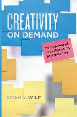 Könyv Creativity on Demand Eitan Y Wilf