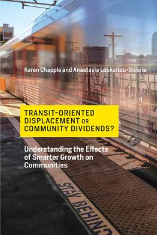 Buch Transit-Oriented Displacement or Community Dividends? Chapple