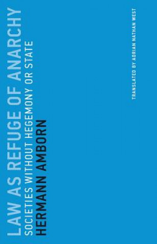 Knjiga Law as Refuge of Anarchy Hermann (Ludwig-Maximilians-Universitat Munchen) Amborn