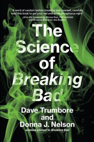 Könyv Science of Breaking Bad Dave Trumbore