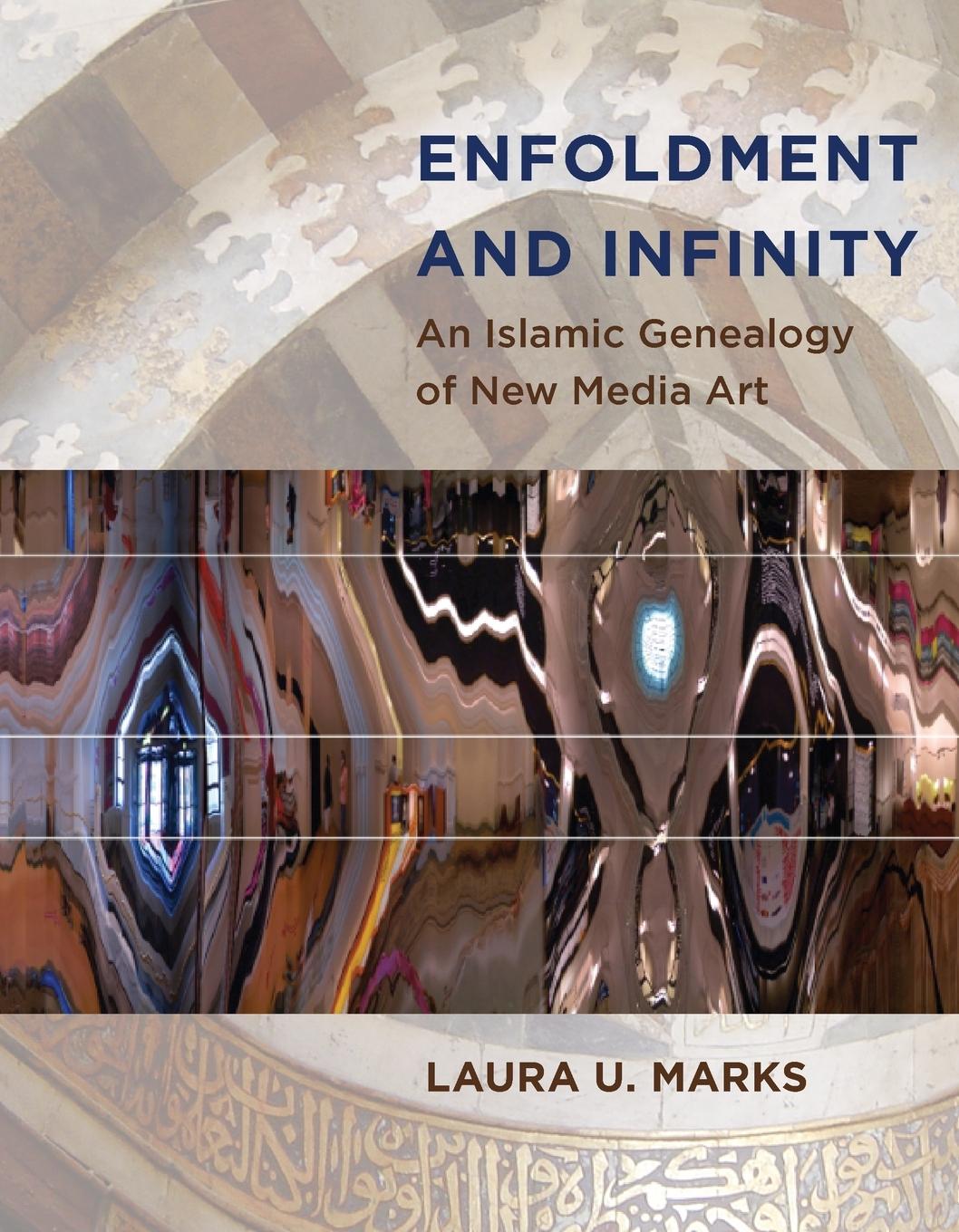 Book Enfoldment and Infinity Laura U. (Simon Fraser University) Marks