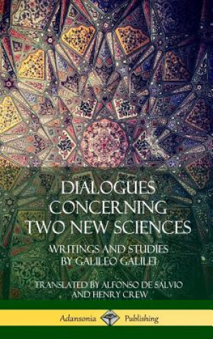 Kniha Dialogues Concerning Two New Sciences Galileo Galilei