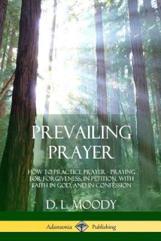 Kniha Prevailing Prayer D. L. MOODY