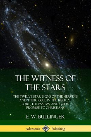 Knjiga Witness of the Stars E. W. Bullinger