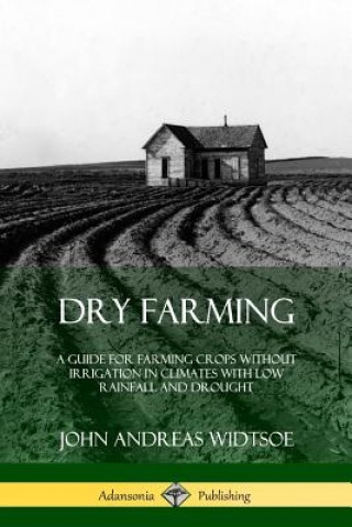 Buch Dry Farming John Andreas Widtsoe