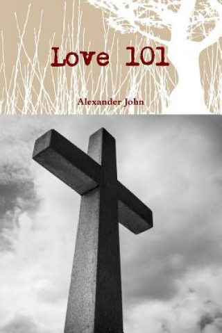 Könyv Love 101 Alexander John