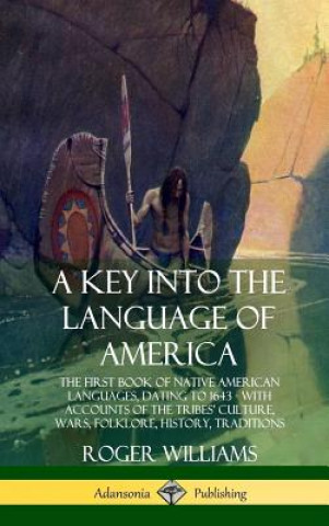 Kniha Key into the Language of America Roger Williams