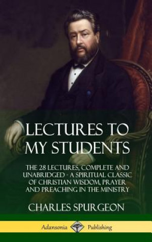 Kniha Lectures to My Students Charles Spurgeon