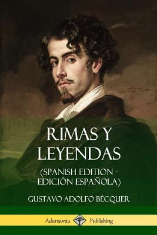 Książka Rimas y Leyendas (Spanish Edition - Edicion Espanola) Gustavo Adolfo Becquer