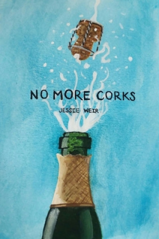 Knjiga No More Corks Jessie K. Weir