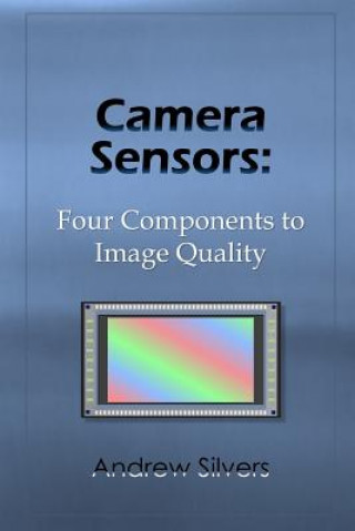 Knjiga Camera Sensors Andrew Silvers