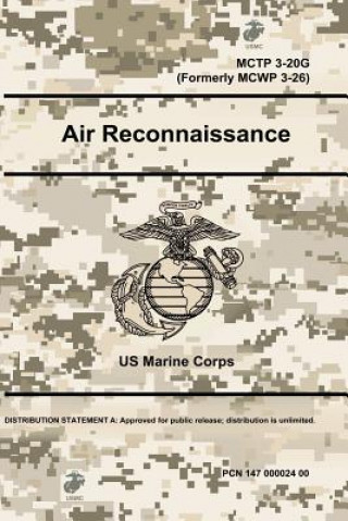 Carte Air Reconnaissance - MCTP 3-20G (Formerly MCWP 3-26) Us Marine Corps