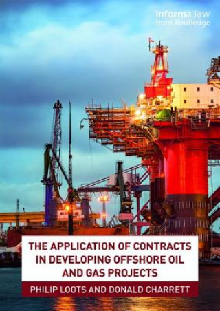 Kniha Application of Contracts in Developing Offshore Oil and Gas Projects PHILIP