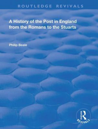 Carte History of the Post in England from the Romans to the Stuarts BEALE