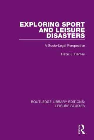 Libro Exploring Sport and Leisure Disasters HARTLEY