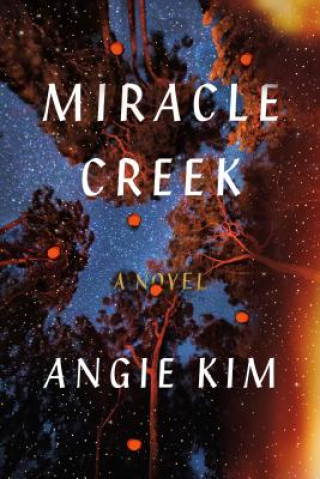 Książka Miracle Creek Angie Kim