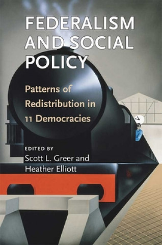 Knjiga Federalism and Social Policy Scott L. Greer