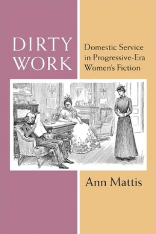 Książka Dirty Work Ann Mattis