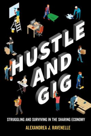 Kniha Hustle and Gig Alexandrea J. Ravenelle