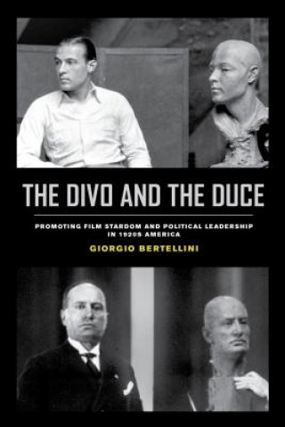 Kniha Divo and the Duce Giorgio Bertellini