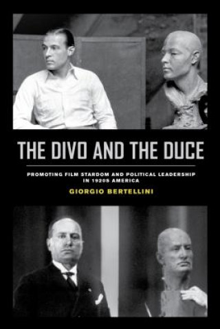 Βιβλίο Divo and the Duce Giorgio Bertellini