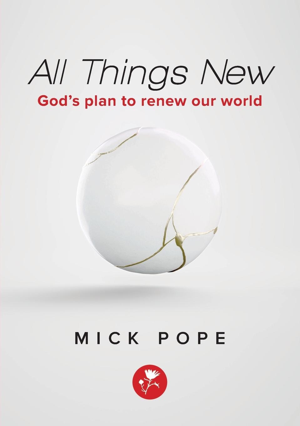 Kniha All Things New MICK POPE