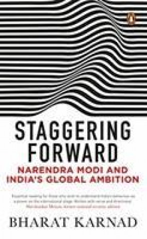 Buch Staggering Forward Bharat Karnad