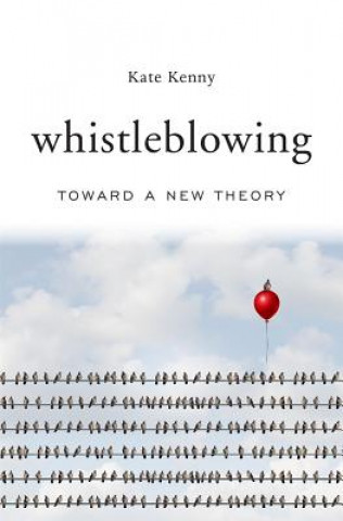Könyv Whistleblowing Kate Kenny